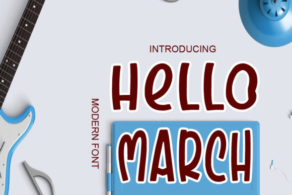 Discover the Bold Elegance of Hello March for Your Designs