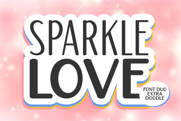 Sparkle Love: A Font That Makes Your Designs Shine
