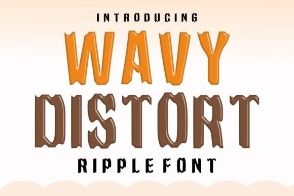 Wavy Distort: A Groovy and Ripple Effect Display Font